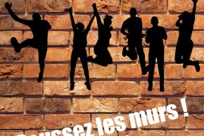 Poussez les murs !